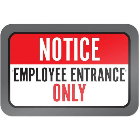 Notice Employee Entrance Only Sign