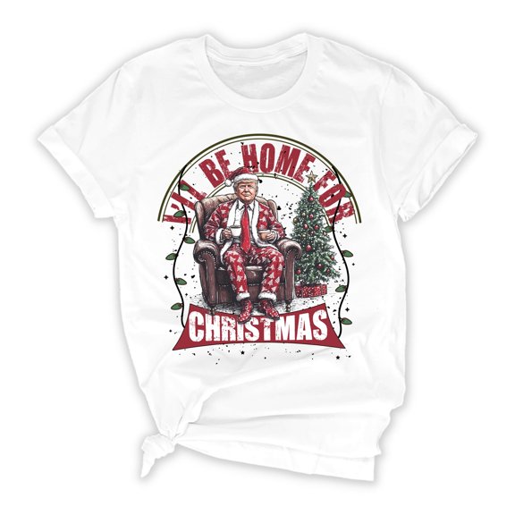 I'll Be Home for Christmas Shirt - Funny Christmas Shirt, Unisex Graphic Tee for Men & Women