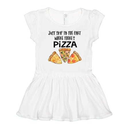 

Inktastic Just Skip to the Part Where There s Pizza Gift Toddler Girl Dress