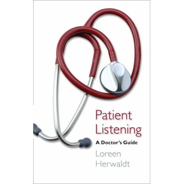 Patient Listening : A Doctor's Guide (Paperback)