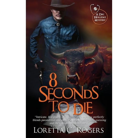 A Doc Holliday Mystery: 8 Seconds to Die (Paperback)