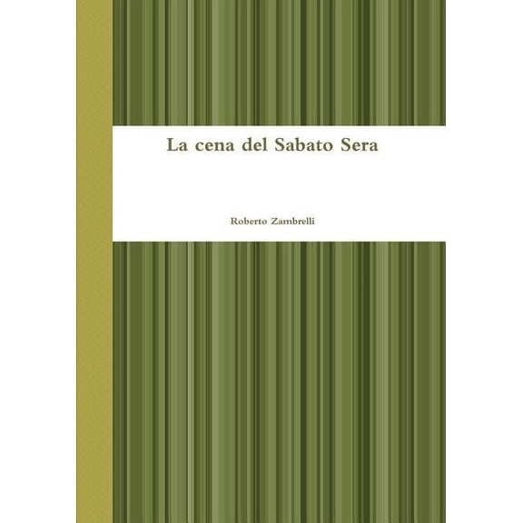 La cena del Sabato Sera, (Paperback)