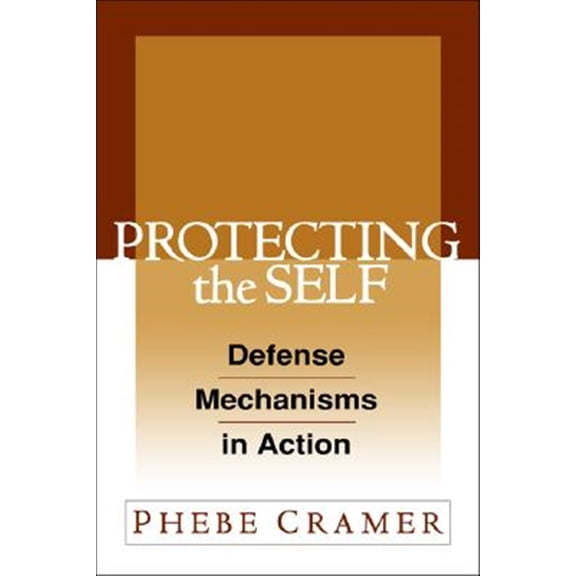 Pre-Owned Protecting the Self : Defense Mechanisms in Action (Hardcover)