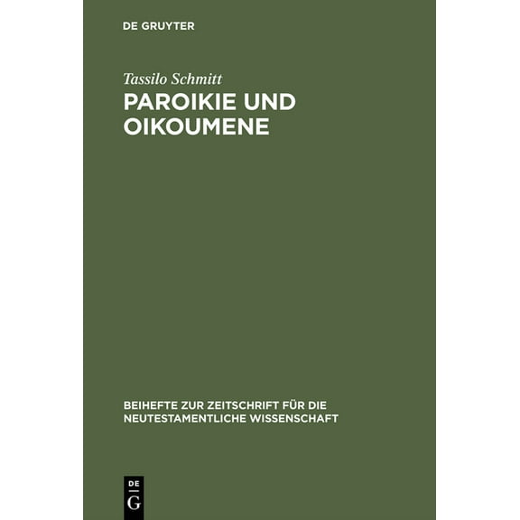 Beihefte Zur Zeitschrift Für die Neutest Paroikie und Oikoumene, Book 110, (Hardcover)