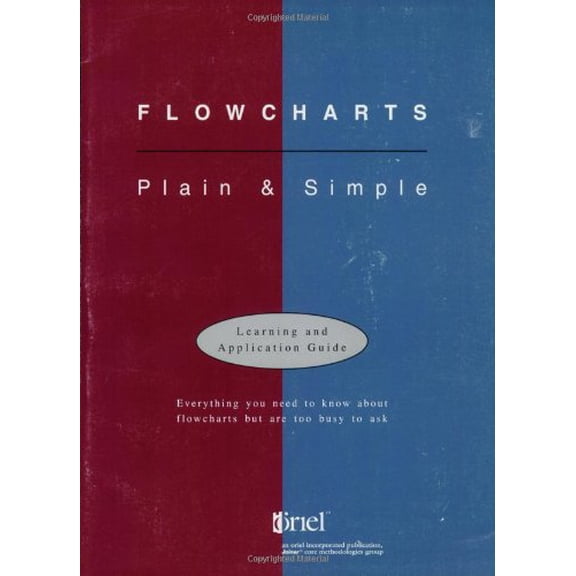 Pre-Owned Flowcharts: Plain & Simple: Learning & Application Guide, 9781884731037, 1884731031, Paperback, 1 edition