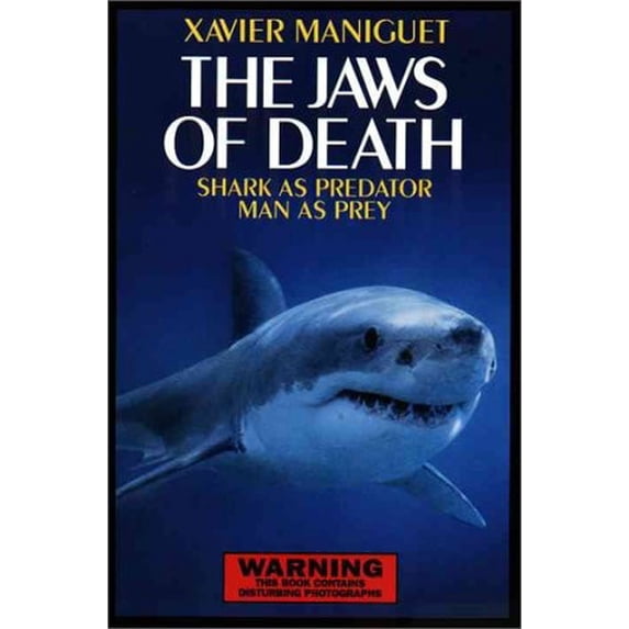Pre-Owned The Jaws of Death: Shark as Predator, Man as Prey (Hardcover) 0517150808 9780517150801