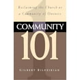 thumbnail image 1 of Pre-Owned Community 101: Reclaiming the Local Church as Community of Oneness (Paperback) 0310217415 9780310217411, 1 of 1