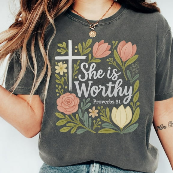 Sam Soft Religious Shirt She is Worthy Christian Shirt Faith Shirt Bible Verse Floral Jesus Tee Trendy Religious Women TeeFull Size S-5XL