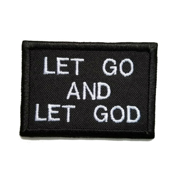 Christian Biker Patch Let Go And Let God Embroidered/Applique Sew/Iron On Patch 2.3" x 1.7"
