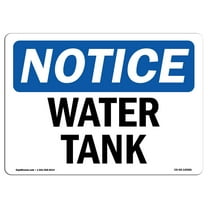 OSHA Notice Sign - Water Tank | Decal | Protect Your Business, Construction Site, Warehouse & Shop Area | Made in the USA
