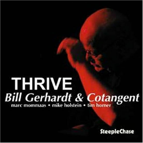 Bill Gerhardt - Thrive - Music & Performance - CD