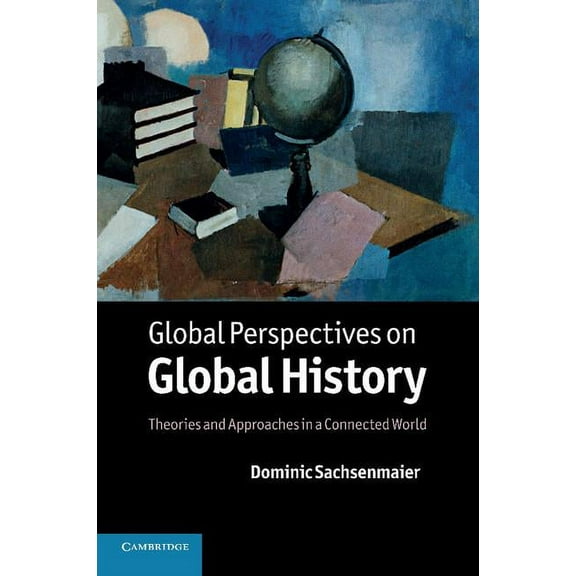 Global Perspectives on Global History, (Paperback)