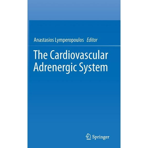 The Cardiovascular Adrenergic System, (Hardcover)