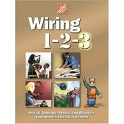 Pre-Owned Wiring 1-2-3 : Install, Upgrade, Repair, and Maintain Your Home's Electrical System 9780696211843