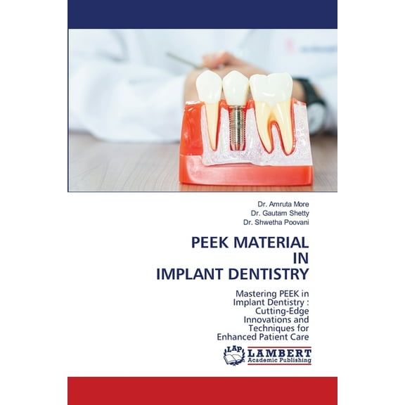Peek Material in Implant Dentistry, (Paperback)
