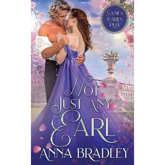 Games Earls Play Not Just Any Earl, Book 1, (Paperback)