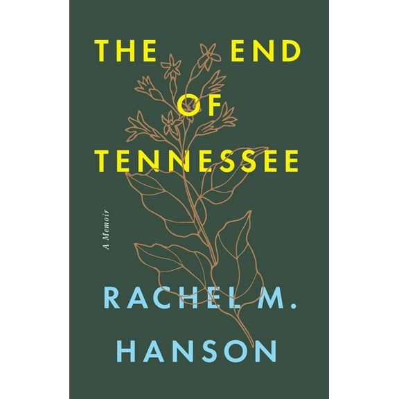 The End of Tennessee: A Memoir, (Paperback)