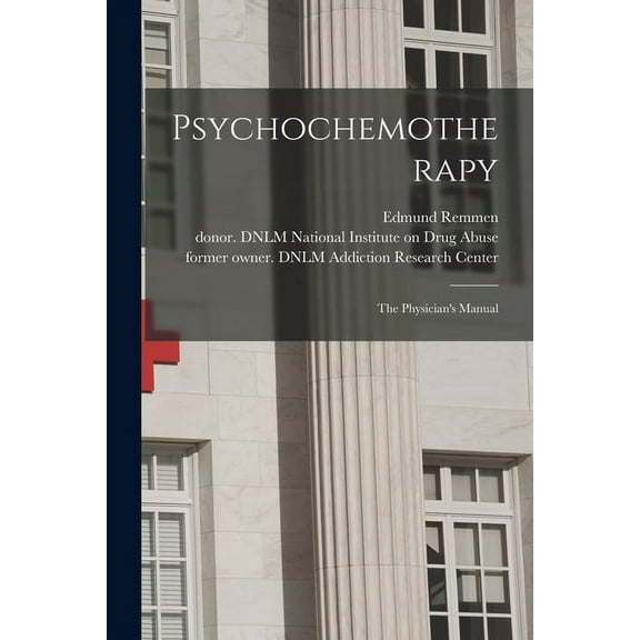 Psychochemotherapy: the Physician's Manual, (Paperback)
