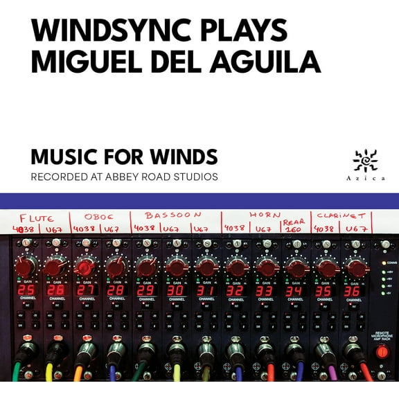 Windsync - WindSync Plays Miguel del Aguila - Music & Performance - CD
