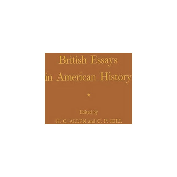 British Essays in American History, (Hardcover)