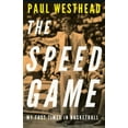 thumbnail image 2 of The Speed Game: My Fast Times in Basketball, 2 of 2