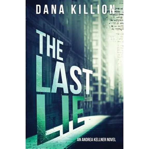 Pre-Owned The Last Lie (Paperback) 0999187430 9780999187432