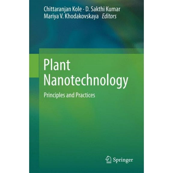 Plant Nanotechnology: Principles and Practices, (Hardcover)