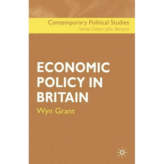 Contemporary Political Studies Economic Policy in Britain, Book 1, (Hardcover)