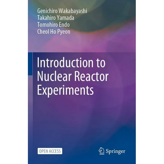 Introduction to Nuclear Reactor Experiments, (Paperback)