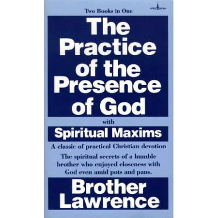 The Practice of the Presence of God with Spiritual Maxims (Paperback)
