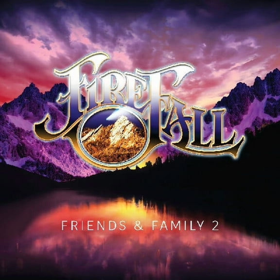 Firefall - Friends & Family 2 - Music & Performance - CD