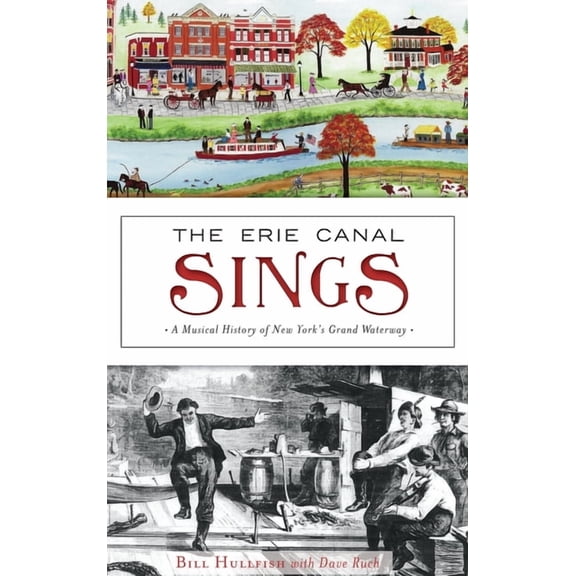The Erie Canal Sings (Hardcover)