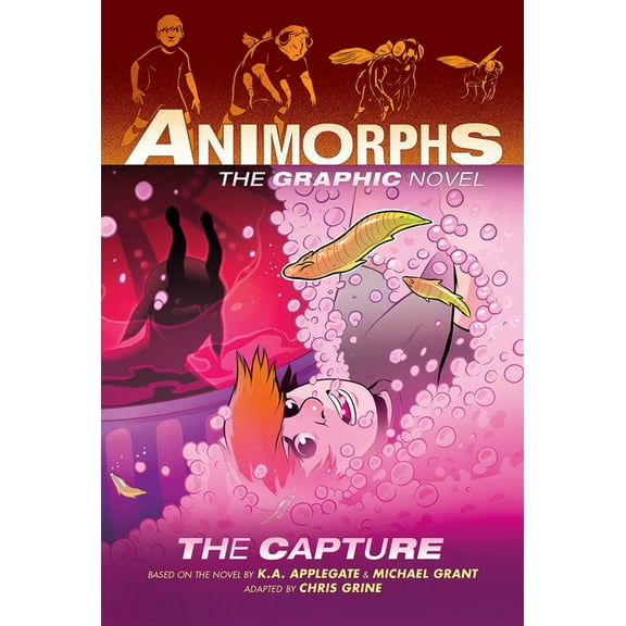 Animorphs Graphic Novels The Capture (Animorphs Graphix #6): Volume 6, (Hardcover)