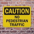 thumbnail image 4 of (2 Pack) No Pedestrian Traffic OSHA Caution Sign 14 Inch X 10 Inch Indoor / Outdoor Rust-Free Aluminum Metal Signs for Workplace, Workshop, and Construction Site, Made in the USA, 4 of 8