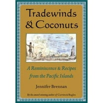 Pre-Owned Tradewinds and Coconuts: A Reminiscence and Recipes from the Pacific Islands (Hardcover) 9625938192 9789625938196
