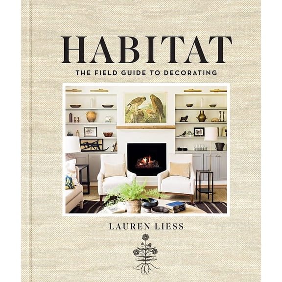 Habitat: The Field Guide to Decorating, (Hardcover)