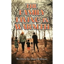 The Family Living in Warmth, (Paperback)