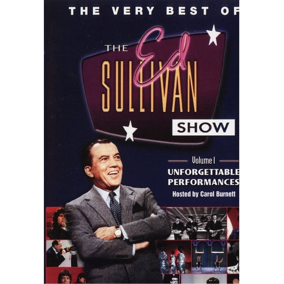 The Very Best of the Ed Sullivan Show Volume 1: Unforgettable   Performances