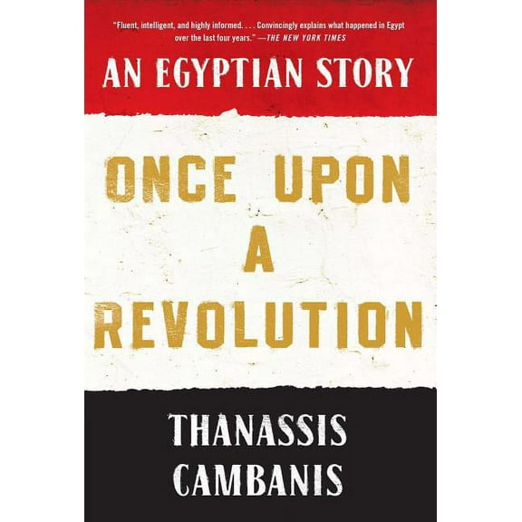 Once Upon a Revolution: An Egyptian Story, (Paperback)