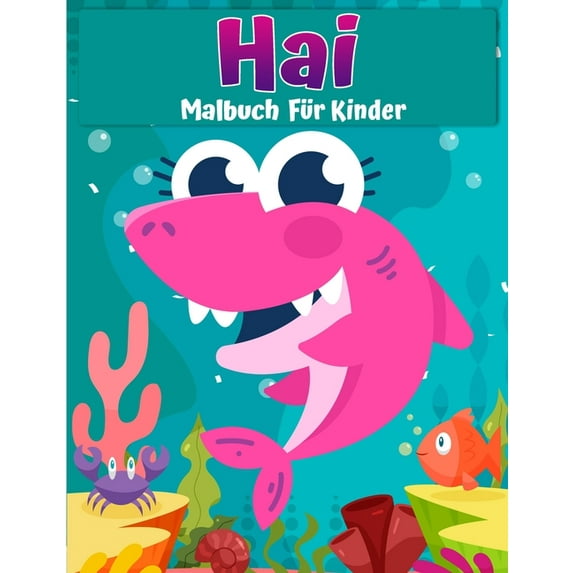 Hai-Malbuch für Kinder : Toller weißer Hai, Hammerhai Shark & ​​Andere Haie Buch für Kinder (Paperback)