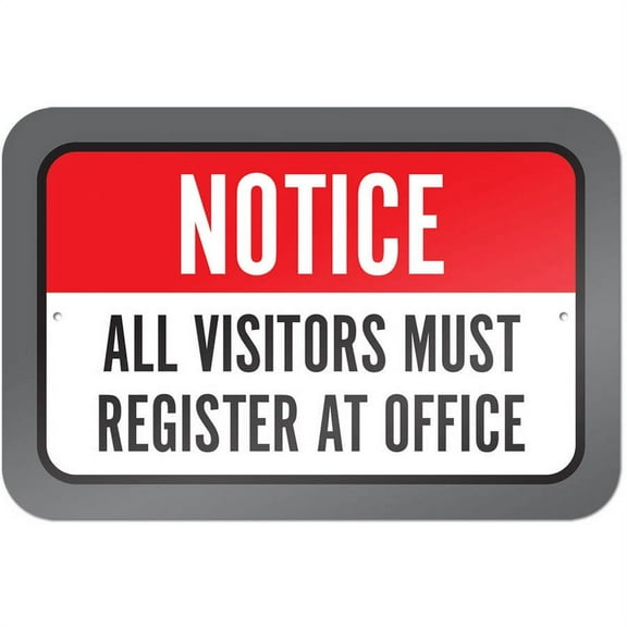 Notice All Visitors Must Register At Office Sign