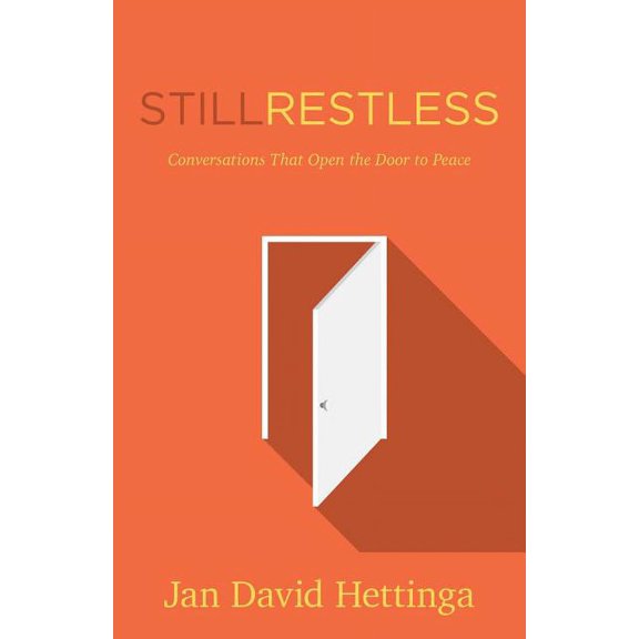 Still Restless: Conversations That Open the Door to Peace (Paperback)