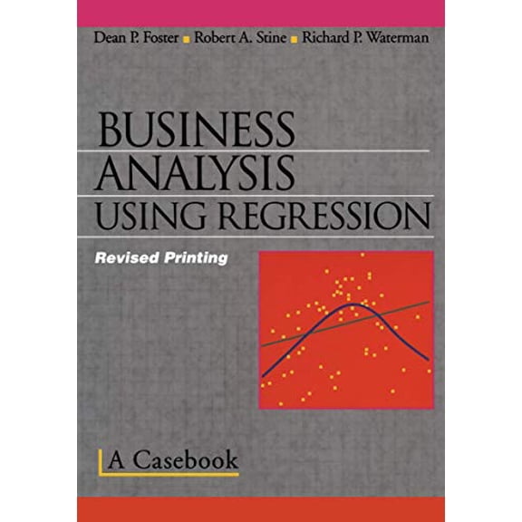 Pre-Owned Business Analysis Using Regression: A Casebook (Paperback) 0387983562 9780387983561