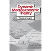 Dynamic Macroeconomic Theory (Hardcover)