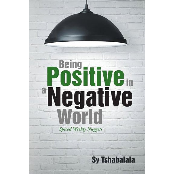 Being Positive in a Negative World: Spiced Weekly Nuggets