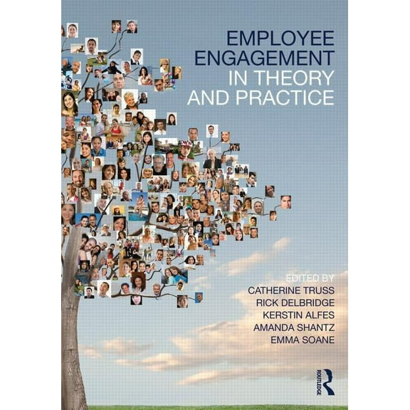 Employee Engagement in Theory and Practice, (Paperback)