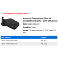 thumbnail image 2 of Automatic Transmission Filter Kit - Compatible with 2002 - 2009 GMC Envoy 2003 2004 2005 2006 2007 2008, 2 of 2