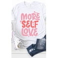 thumbnail image 2 of Retro More Self Love Graphic Tee T-Shirt, 2 of 8