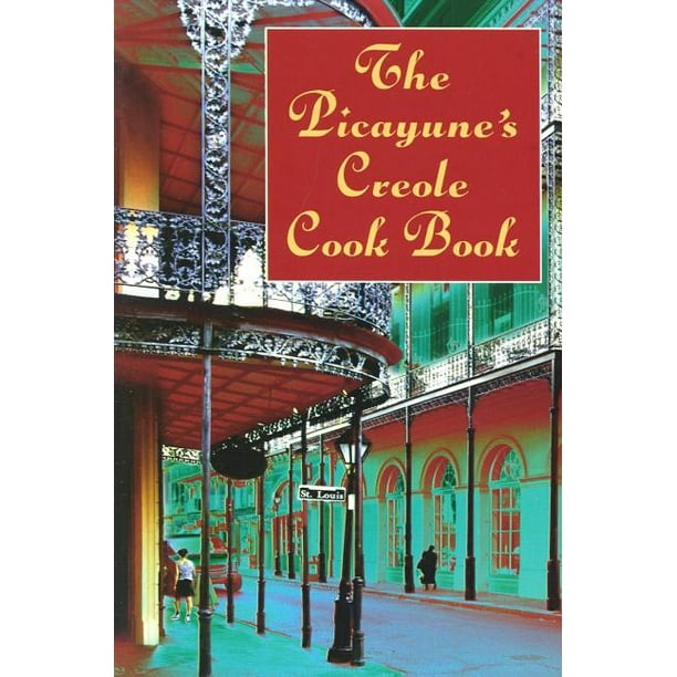 The Picayune's Creole Cook Book