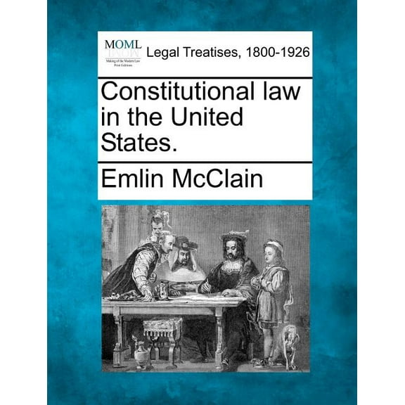 Constitutional Law in the United States. (Paperback)